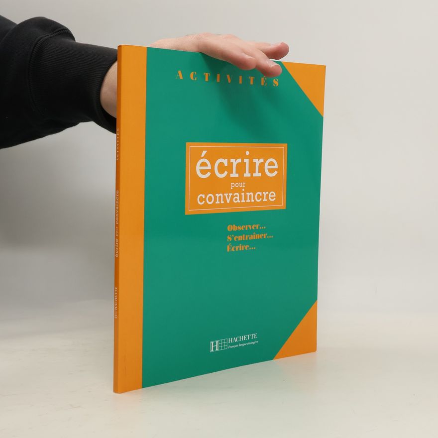 Gerard Vigny Ecrire Pour Convaincre