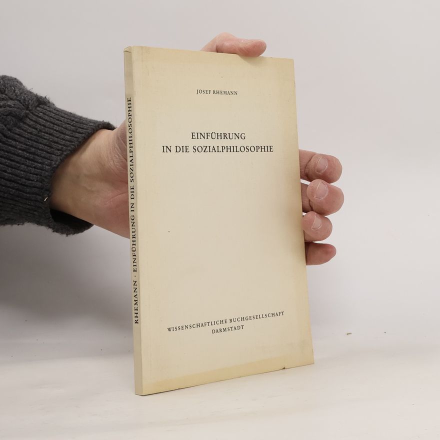 Josef Rhemann Einführung in die Sozialphilosophie