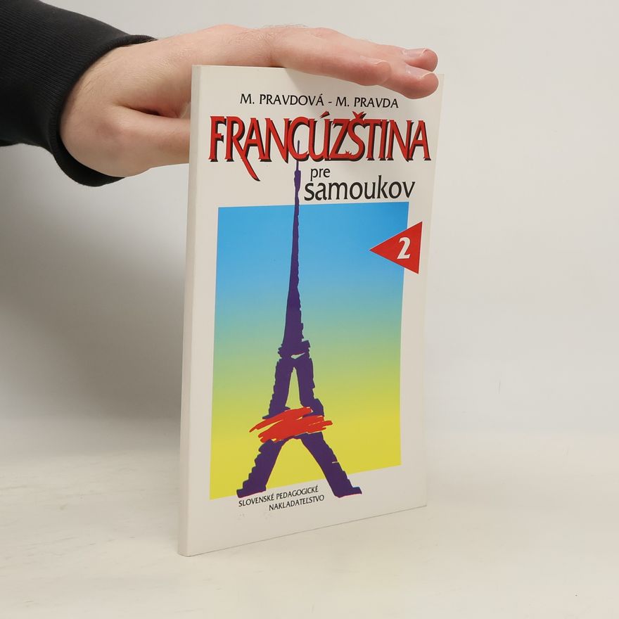 M. Pravda Francúzština pre samoukov. 1. - 5. díl