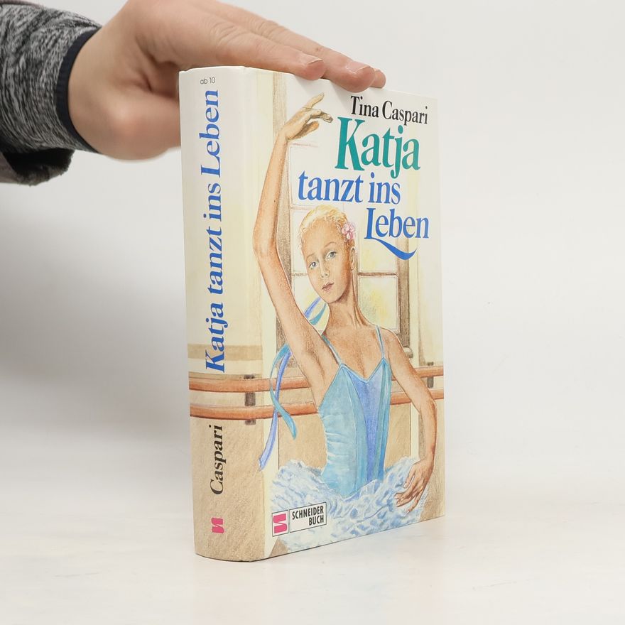 Tina Caspari Katja tanzt ins Leben