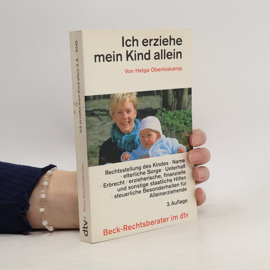Helga Oberloskamp Ich erziehe mein Kind allein
