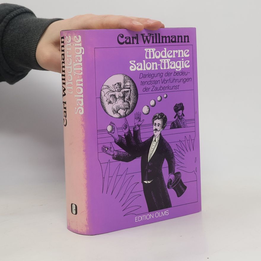 Carl Willmann Bibliotheca Magica - 5: Die moderne Salon-Magie