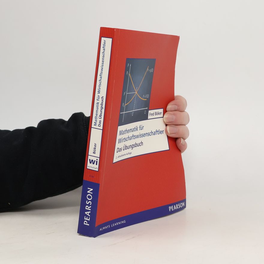 Fred Böker Pearson Studium - Economic BWL: Mathematik für Wirtschaftswissenschaftler Das Übungsbuch