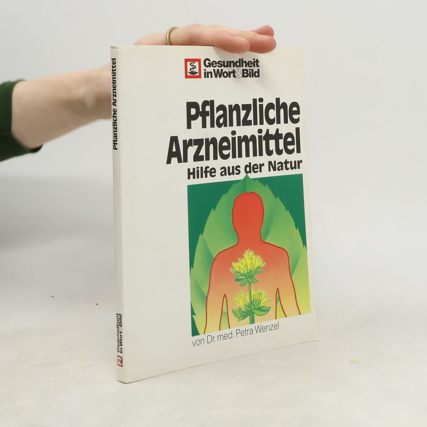 Petra Dr. Wenzel Pflanzliche Arzneimittel