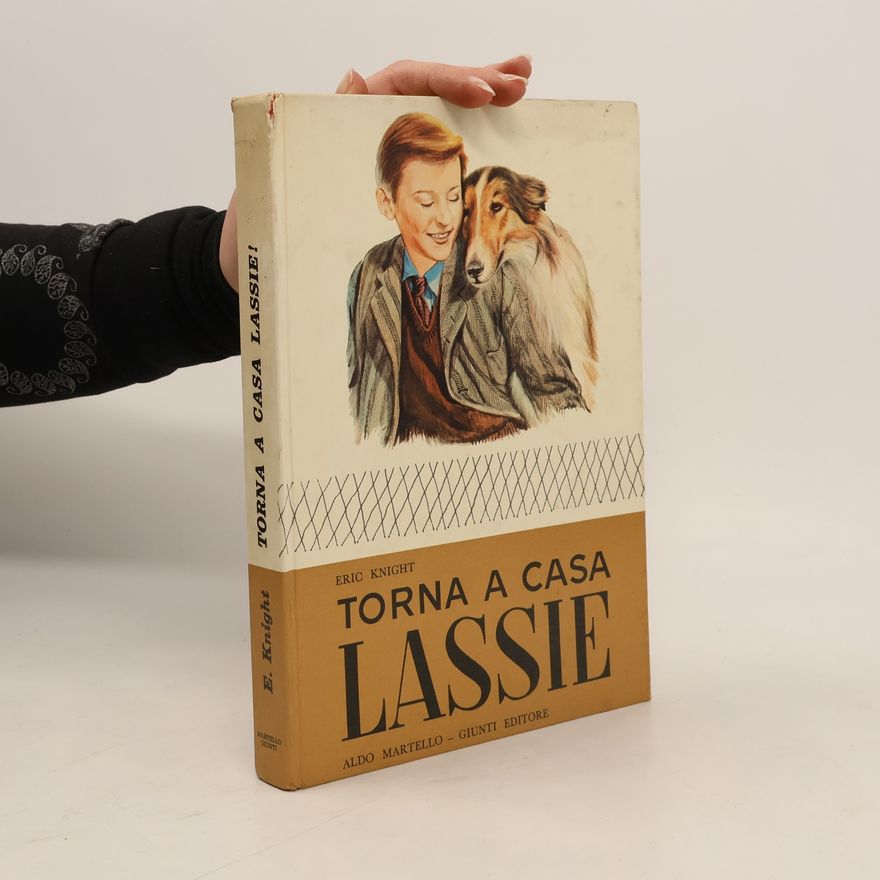 Eric Knight Torna a casa, Lassie!