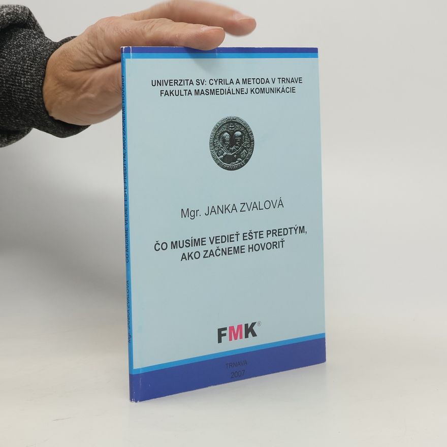 Janka Zvalová Čo musíme vedieť ešte predtým, ako začneme hovoriť