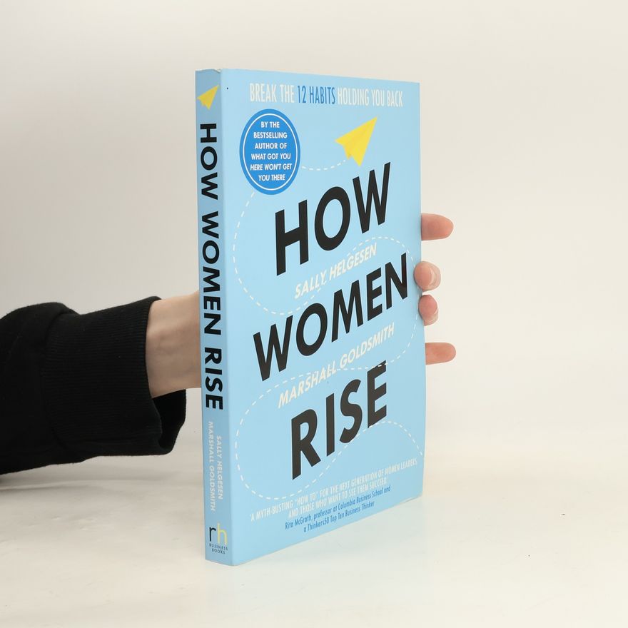 Sally Helgesen How Women Rise