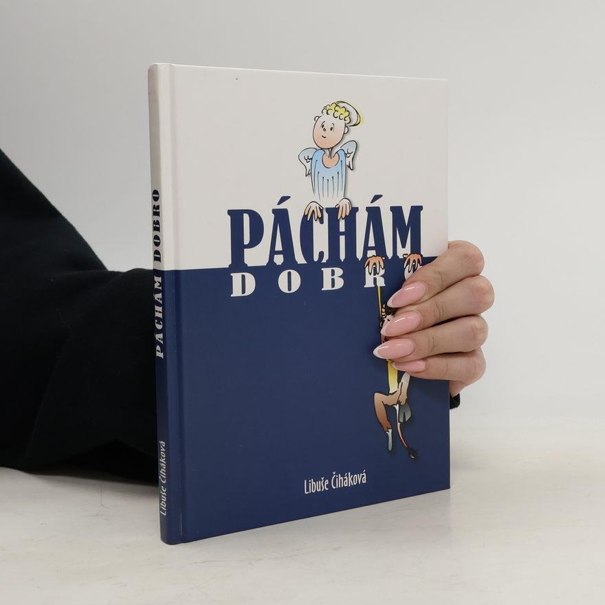 Lucie Čiháková Páchám dobro