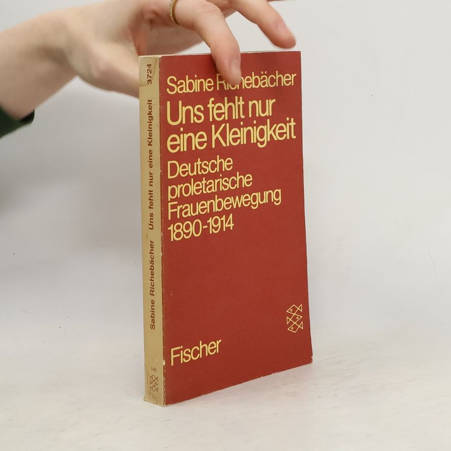 Sabine Richebächer Uns fehlt nur eine Kleinigkeit