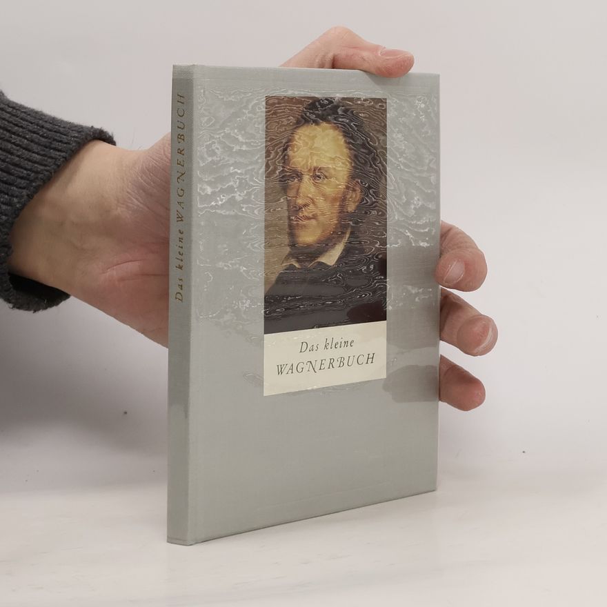 Martin Gregor-Dellin Das kleine Wagnerbuch
