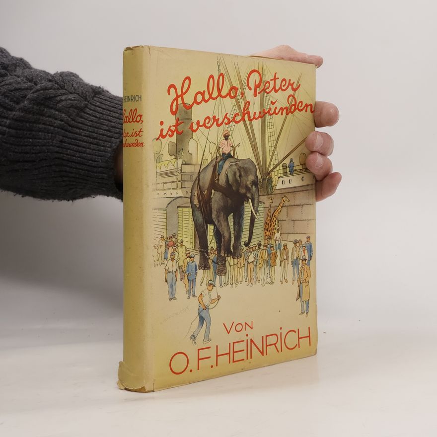O. F. Heinrich Hallo, Peter ist verschwunden