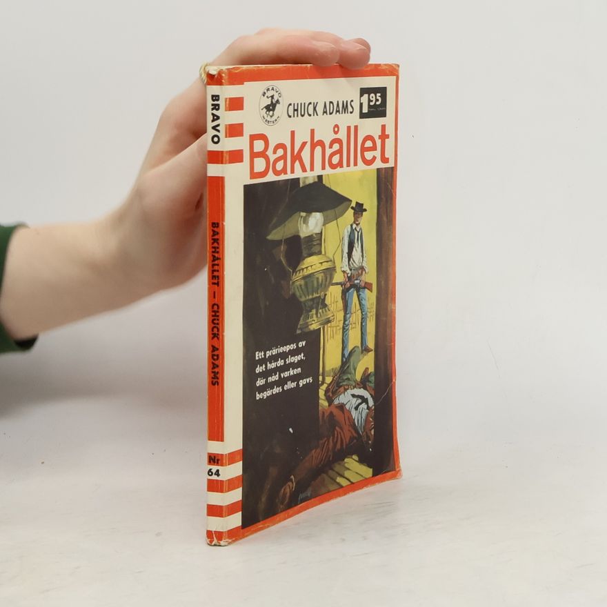 Chuck Adams Bravo 64. Bakhållet