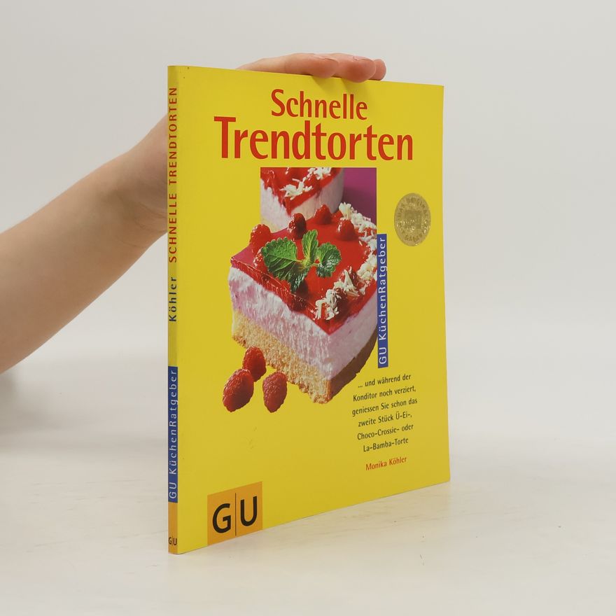 Monika Köhler Schnelle Trendtorten