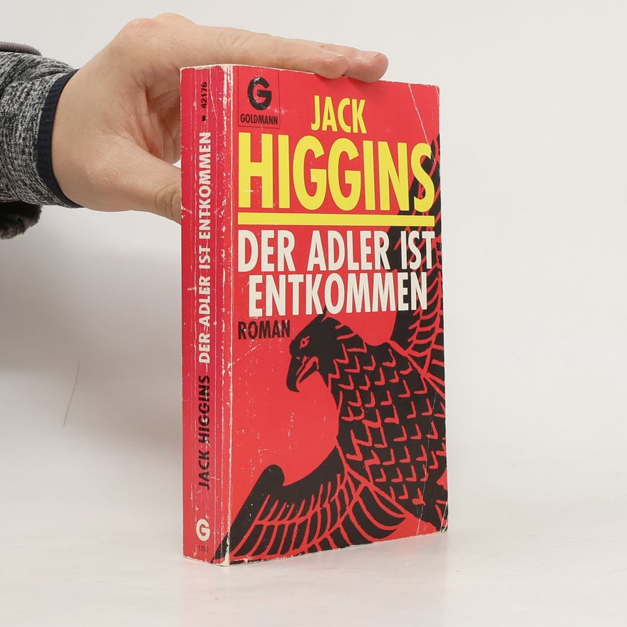 Jack Higgins Der Adler ist entkommen