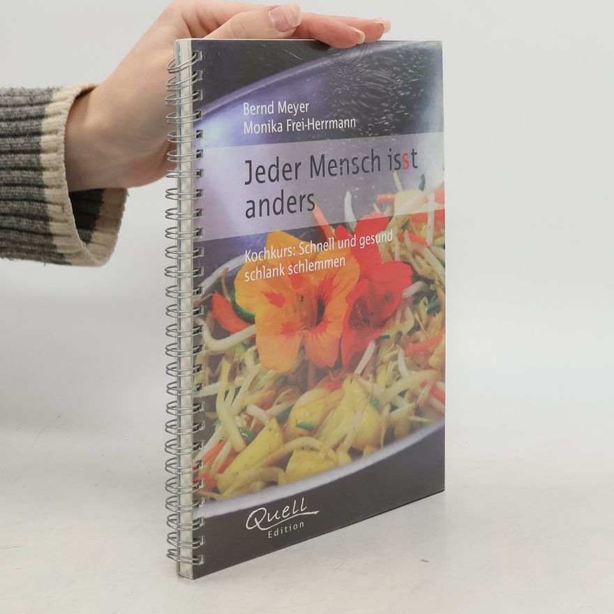 Bernd Meyer-Witting Jeder Mensch isst anders