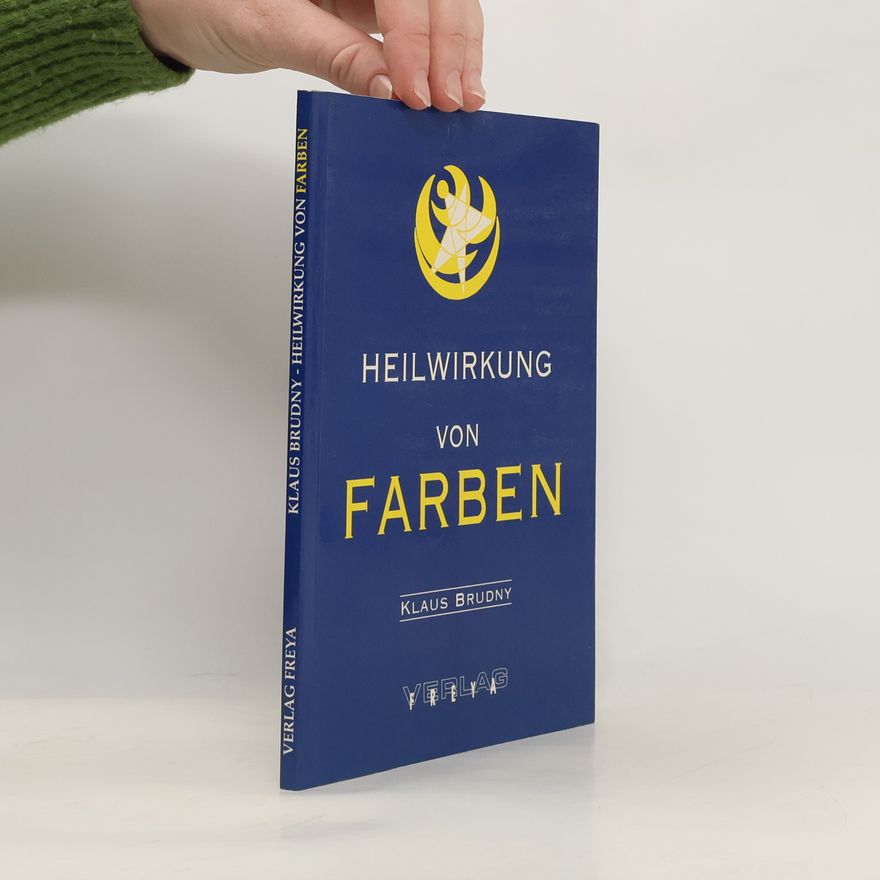 Klaus Brudny Heilwirkung von Farben