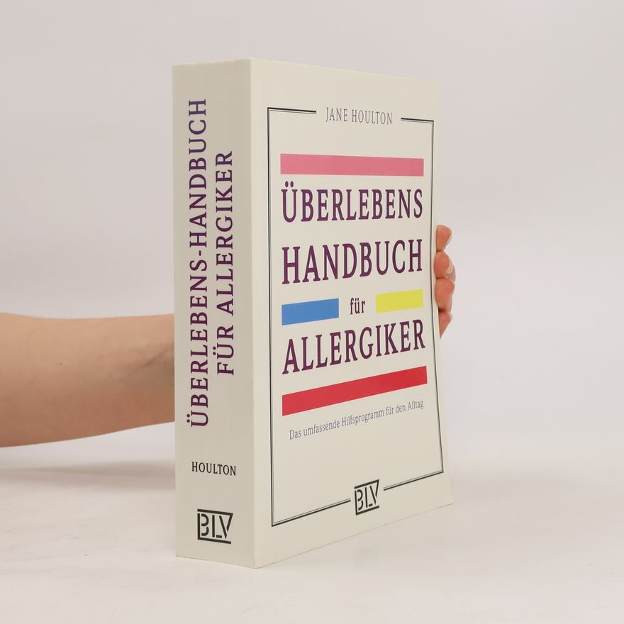 Jane Houlton Überlebenshandbuch für Allergiker