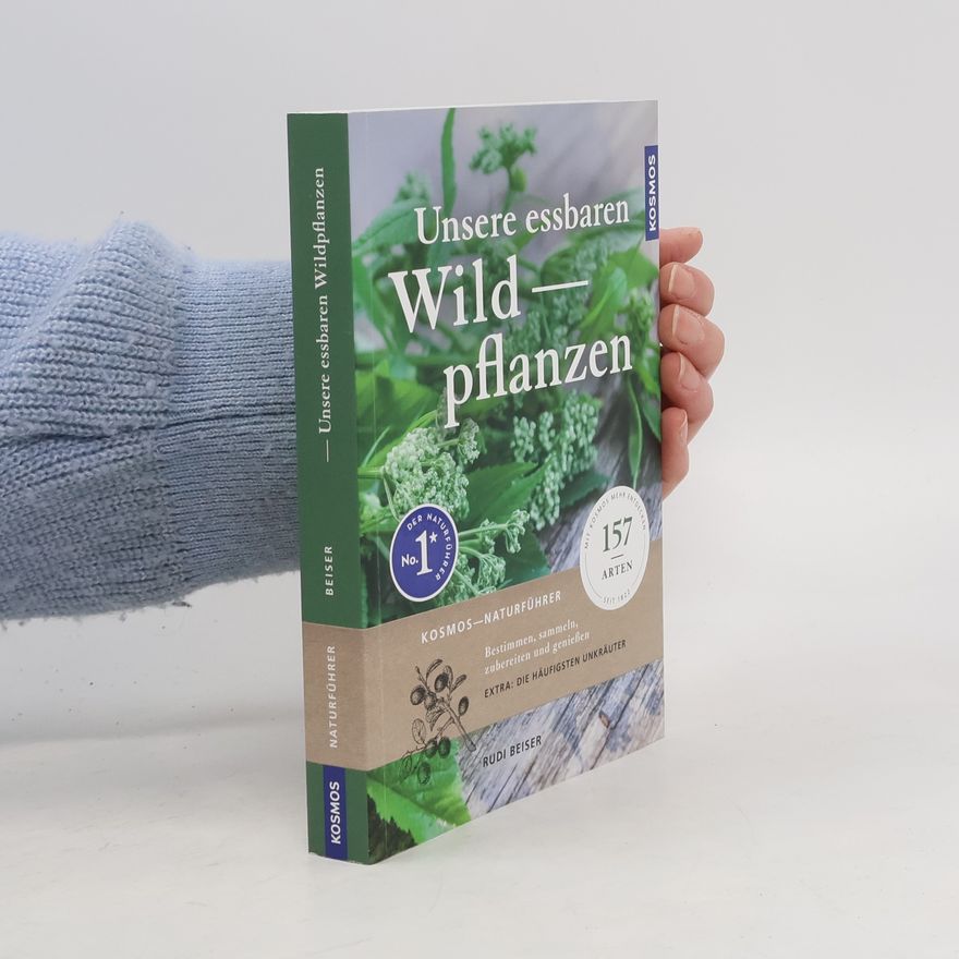 Rudi Beiser Unsere essbaren Wildpflanzen