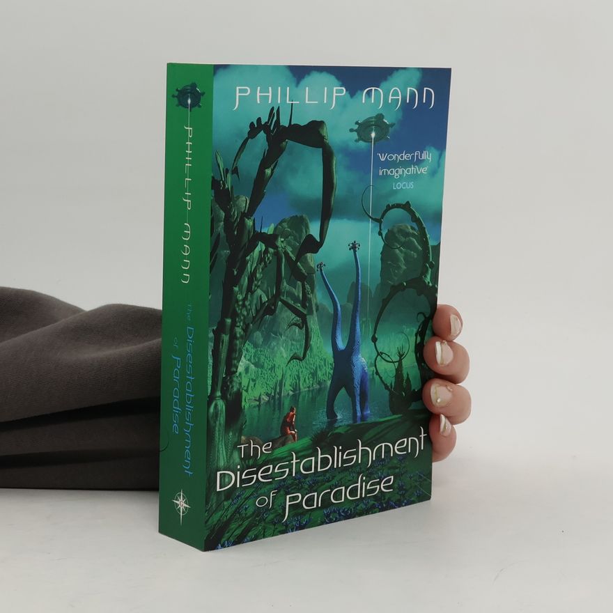 Phillip Mann The Disestablishment of Paradise