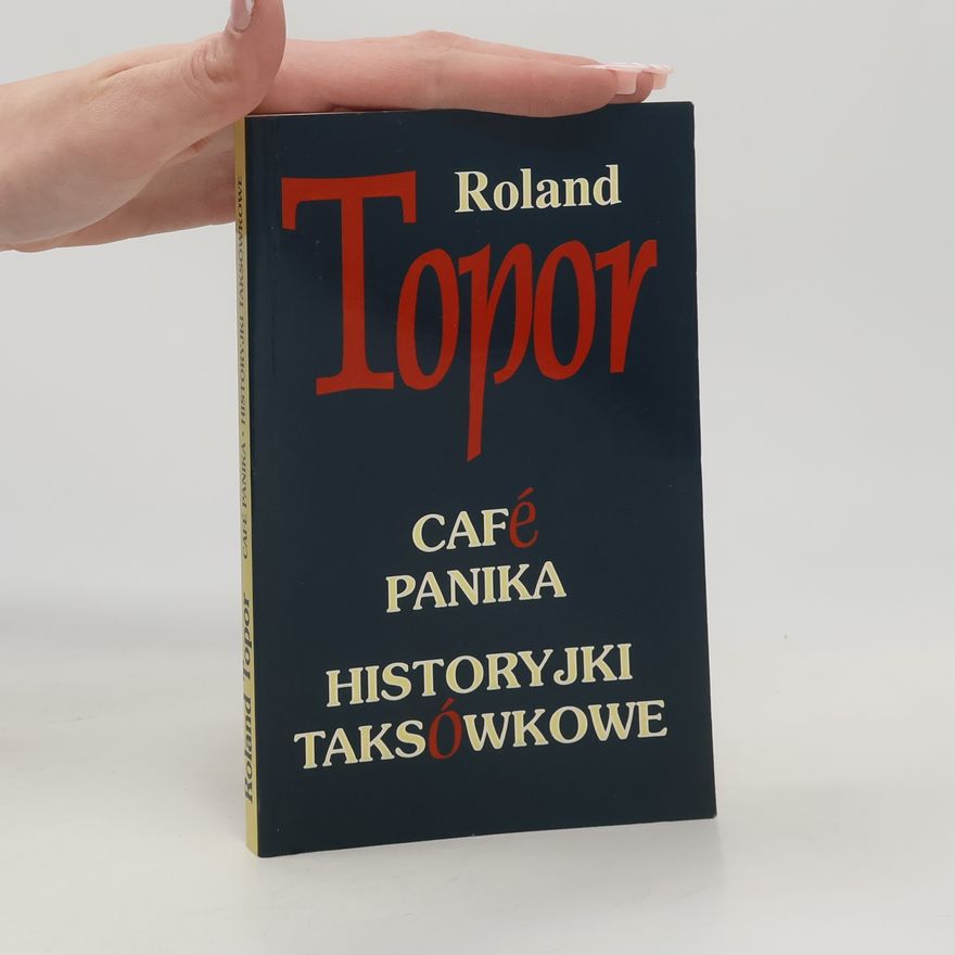 Roland Topor Café Panika - historyjki taksówkowe