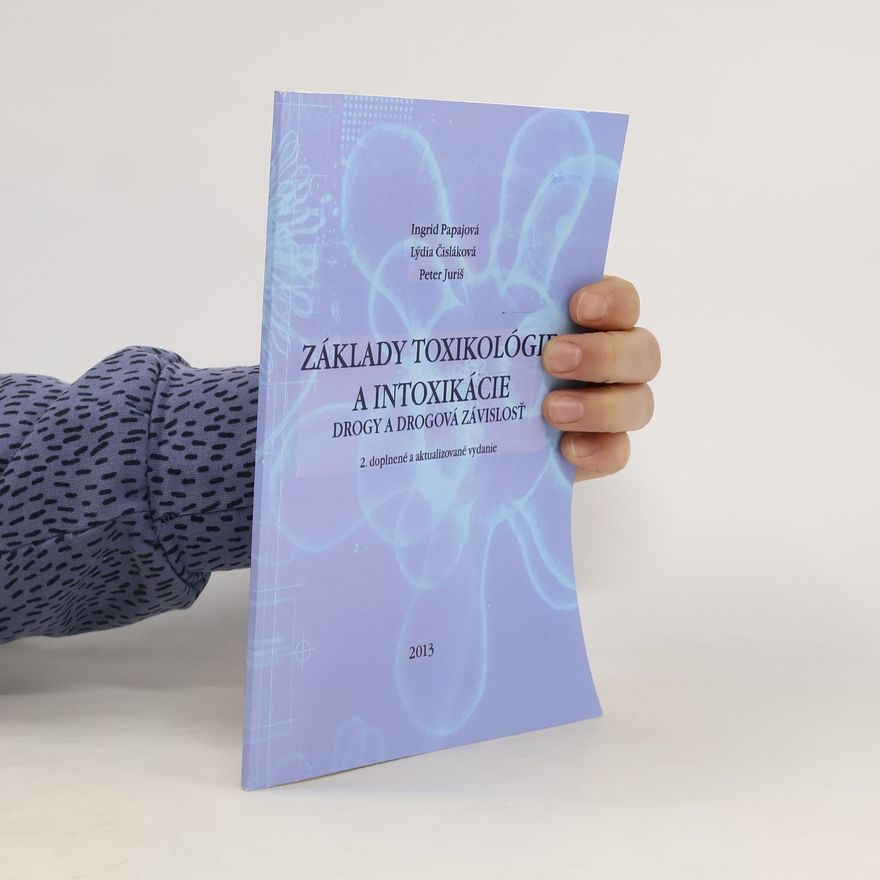 Lýdia Čisláková Základy toxikológie a intoxikácie