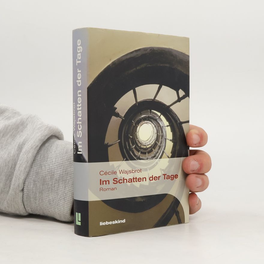 Cécile Wajsbrot Im Schatten der Tage