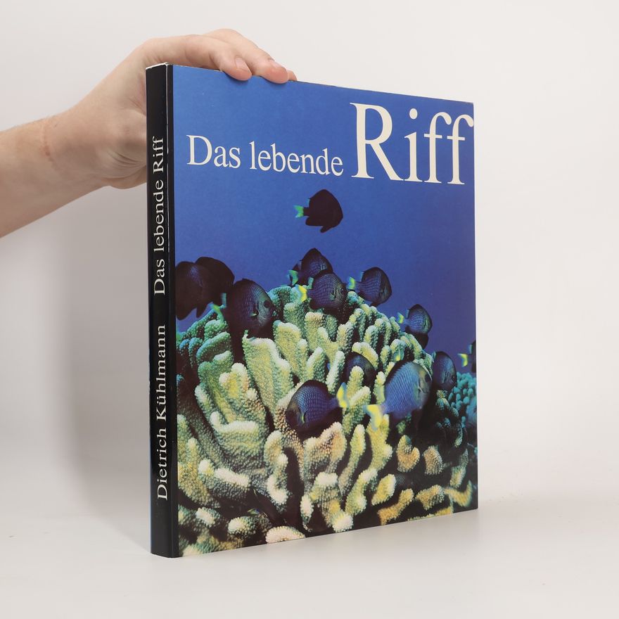 Dietrich Kühlmann Das lebende Riff