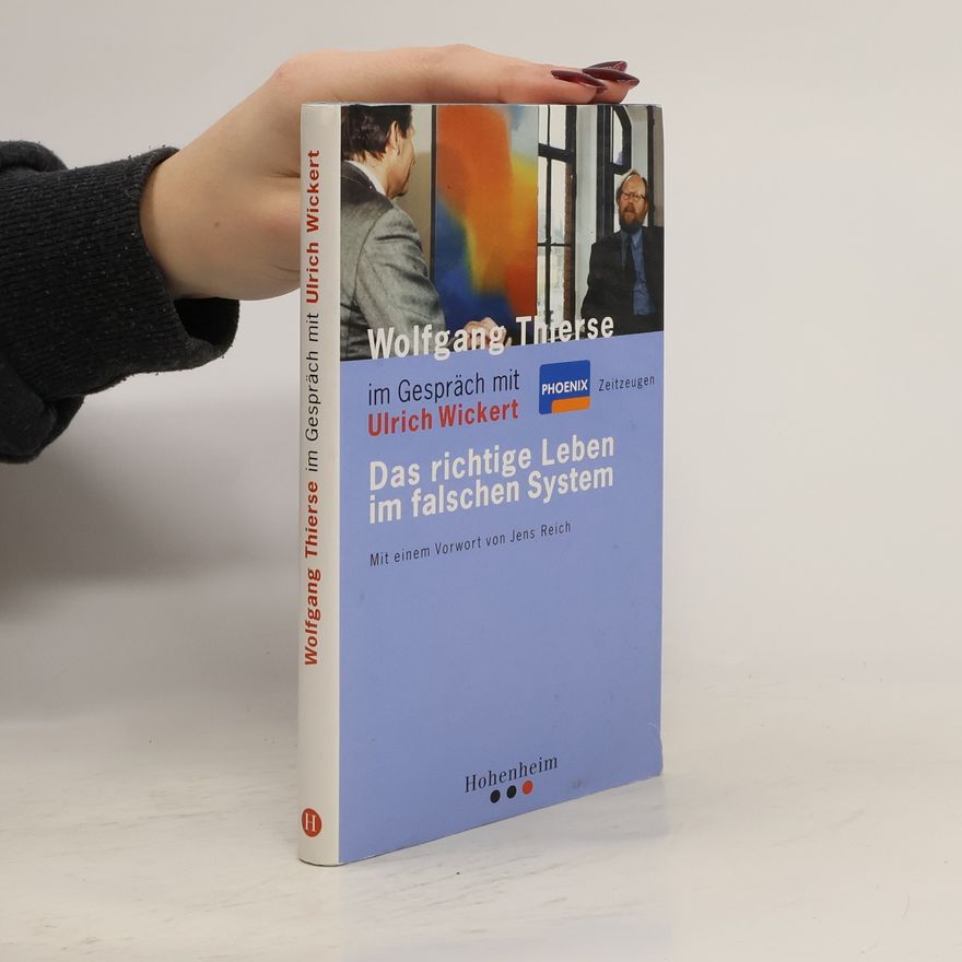 Wolfgang Thierse Das richtige Leben im falschen System