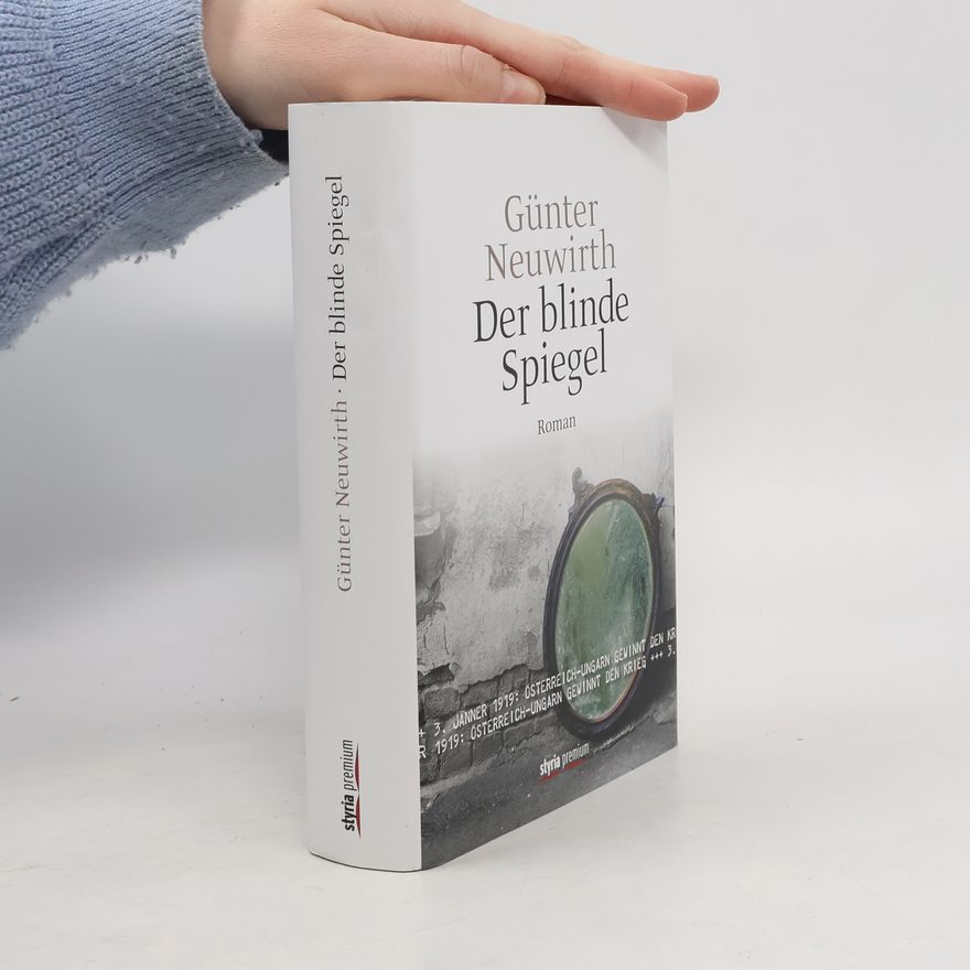 Günter Neuwirth Der blinde Spiegel