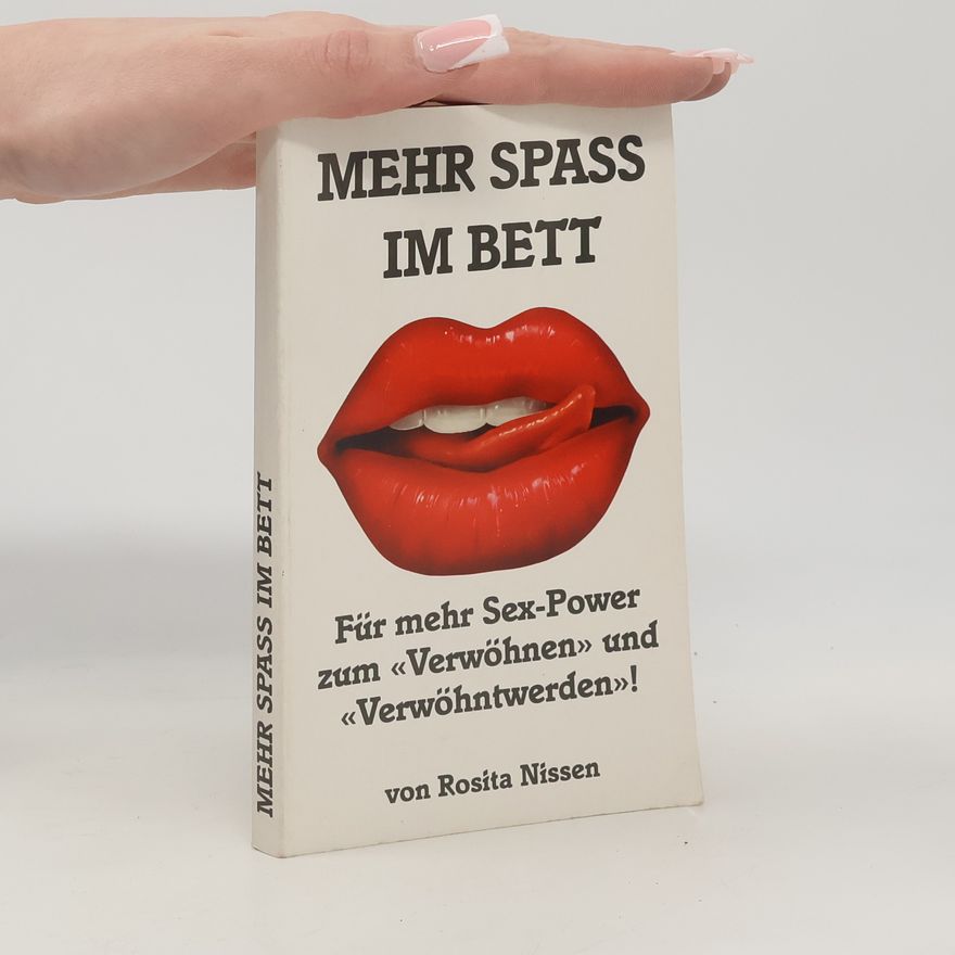 Rosita Nissen Mehr spass im bett