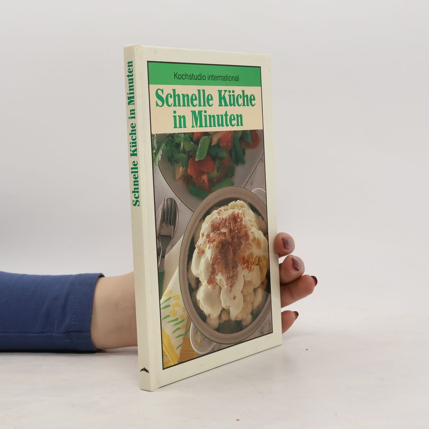 Helga van Beuningen Kochstudio international: Schnelle Küche in Minuten