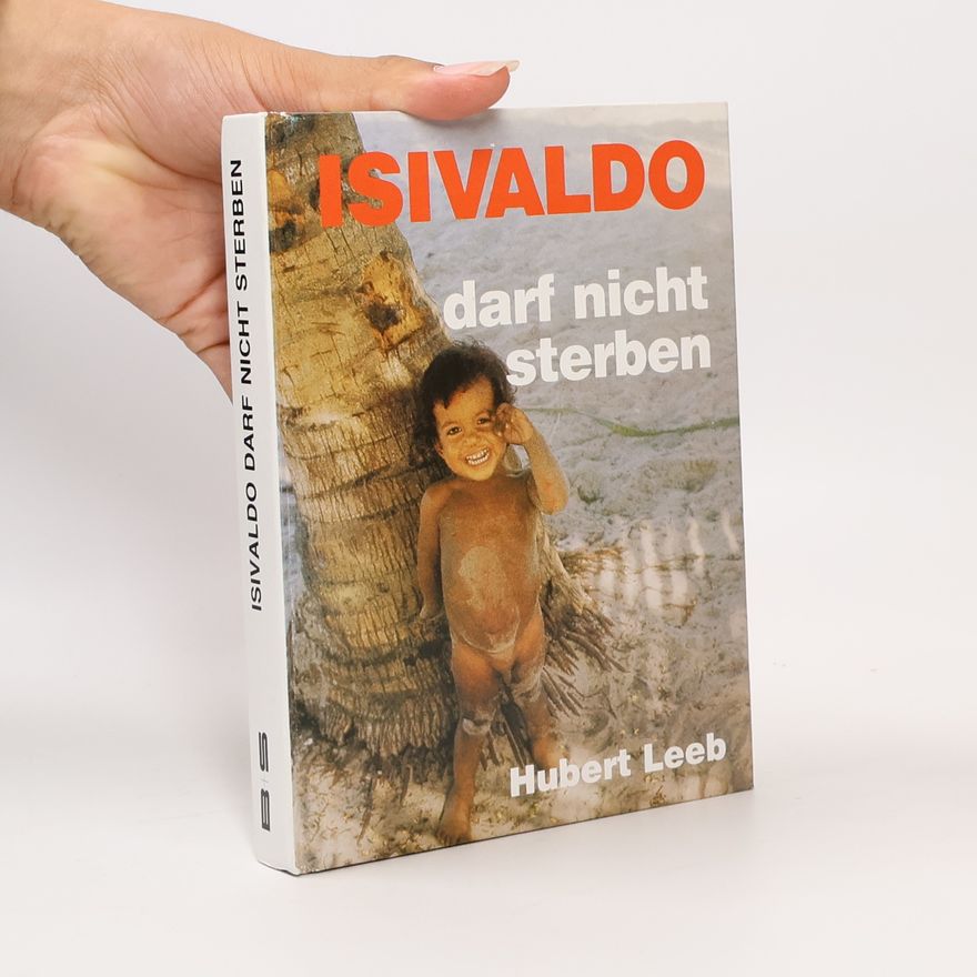 Hubert Leeb Isvaldo darf nicht sterben