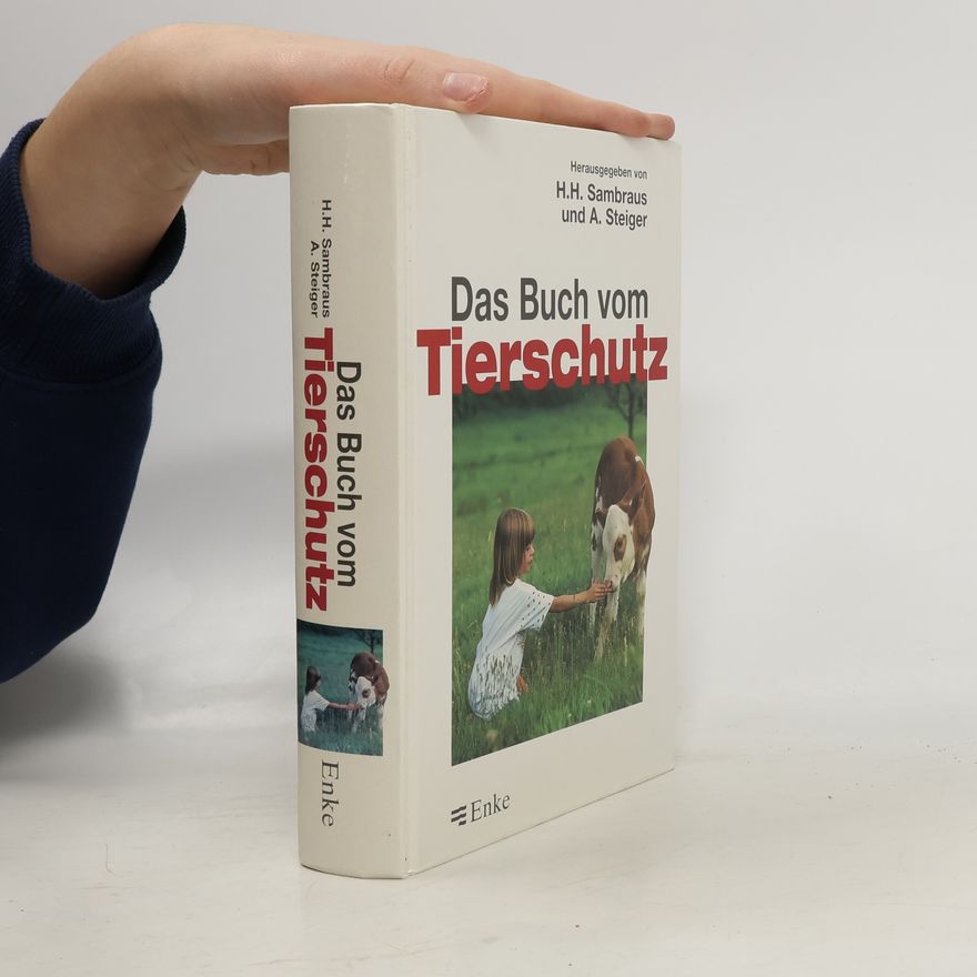 Andreas Steiger Das Buch vom Tierschutz