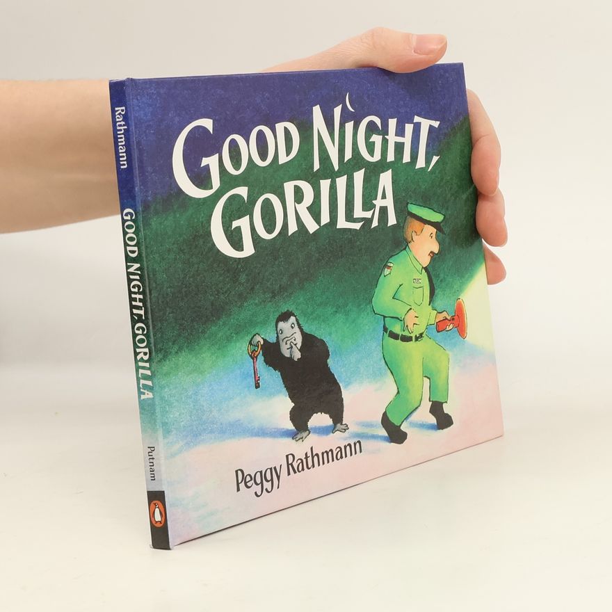 Peggy Rathmann "Good Night, Gorilla