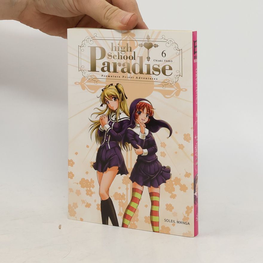 Chiaki TARO High School Paradise, Tome 6