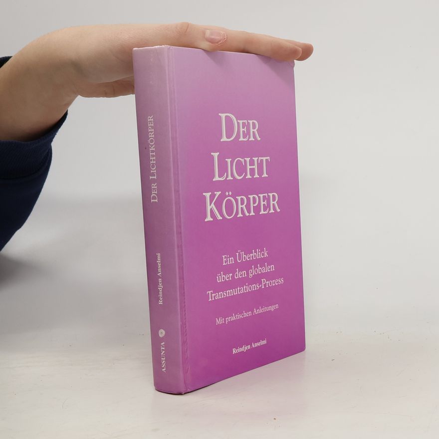 Reindjen Anselmi Der Lichtkörper