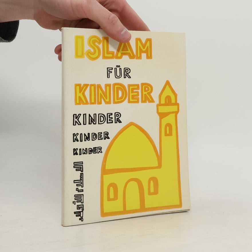 Ahmad von Denffer Islam für Kinder