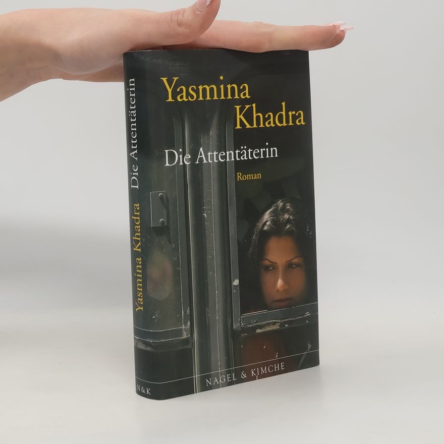 Yasmina Khadra Die Attentäterin