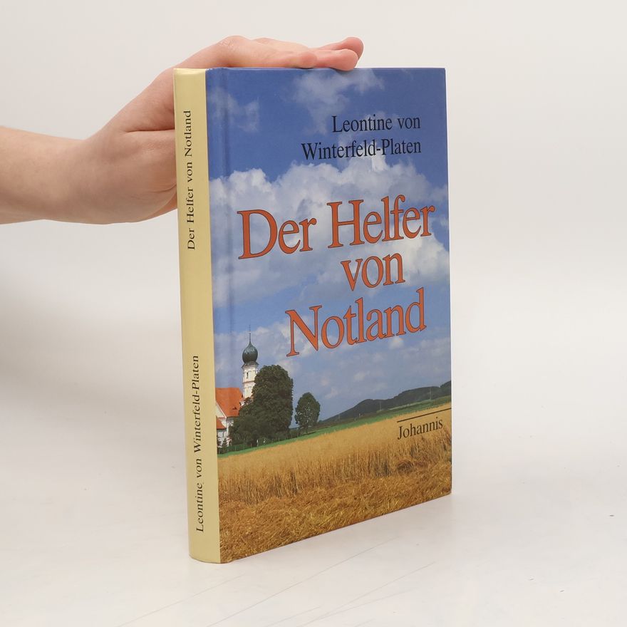 Leontine von Winterfeld-Platen Der Helfer von Notland