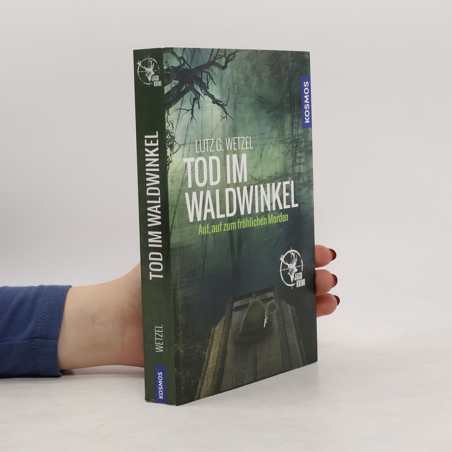 Lutz G. Wetzel Tod im Waldwinkel