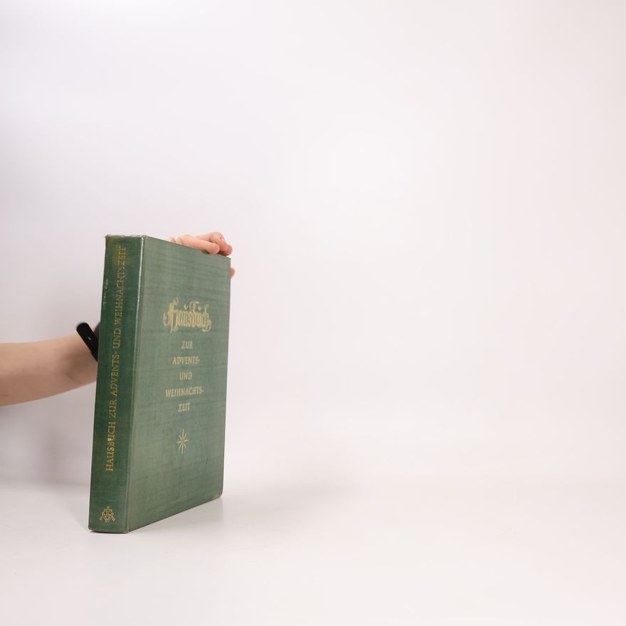 Karlheinz Schmidthüs Hausbuch zur Advents und Weihnachtszeit