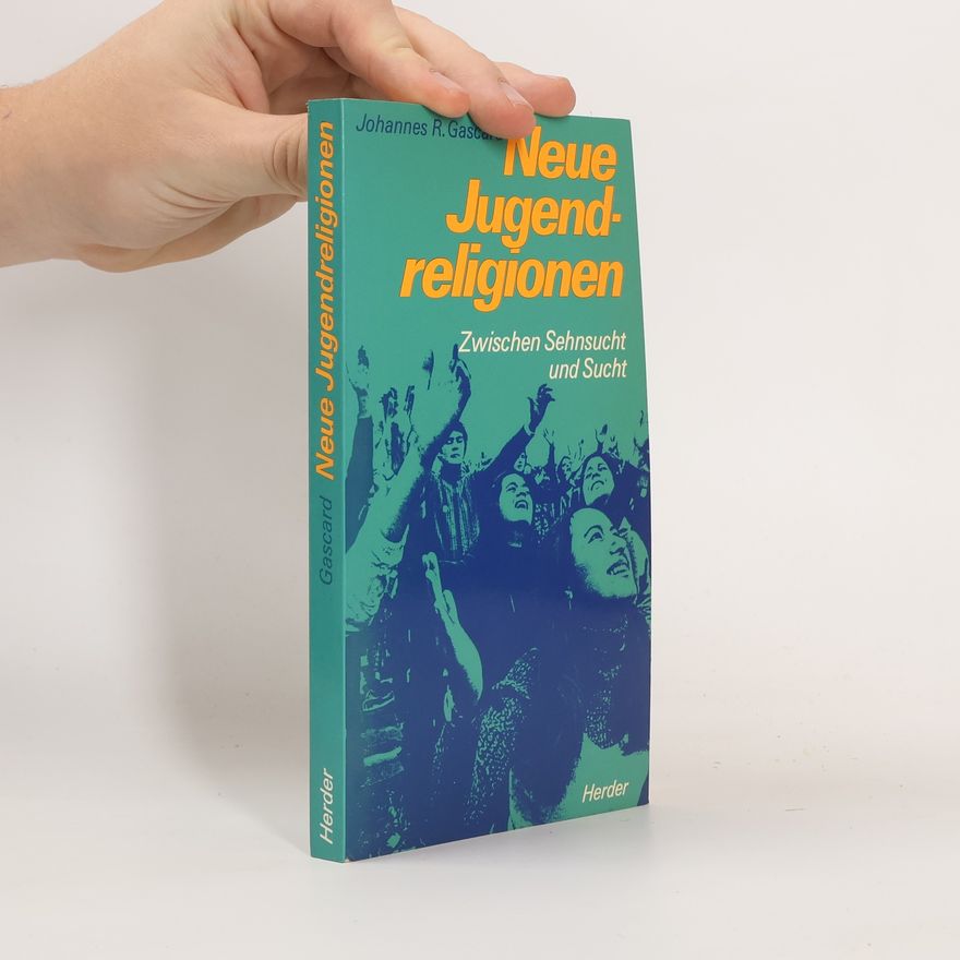 Johannes R. Gascard Neue Jugendreligionen