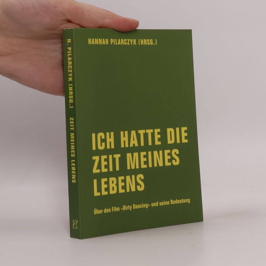 Hannah Pilarczyk Ich hatte die Zeit meines Lebens