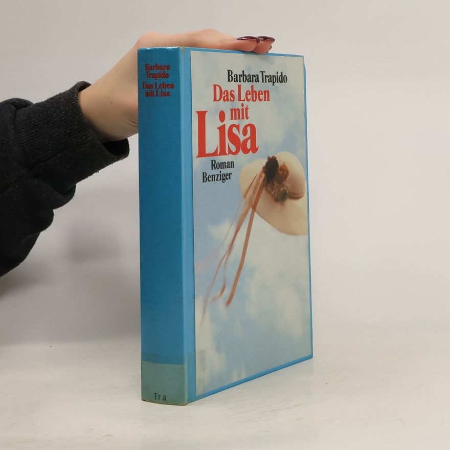 Barbara Trapido Das Leben mit Lisa