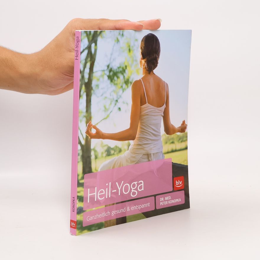 Peter Konopka Heil-Yoga
