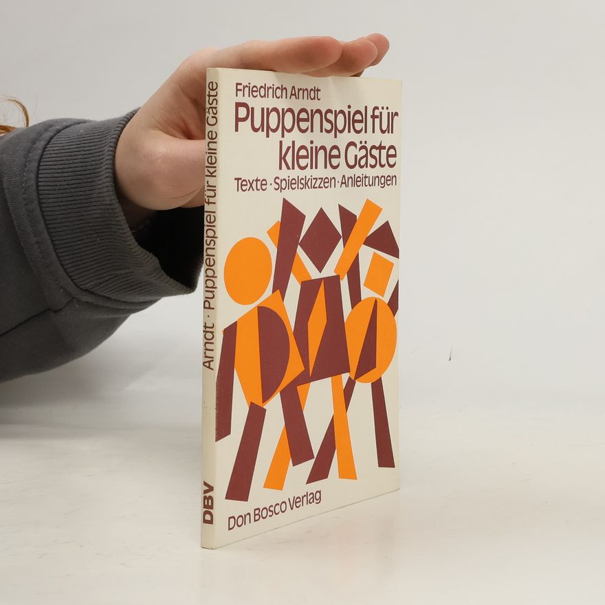 Friedrich Arndt Puppenspiel für kleine Gäste