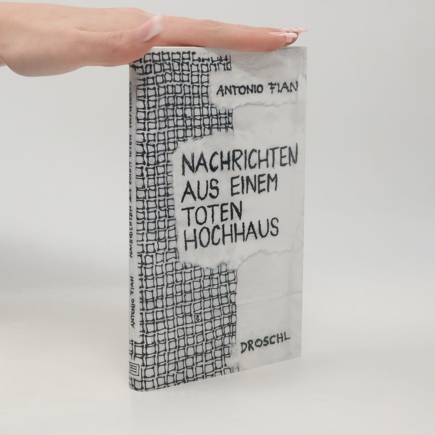 Antonio Fian Nachrichten aus einem toten Hochhaus