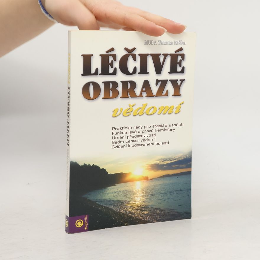 Tatiana Roška Léčivé obrazy vědomí