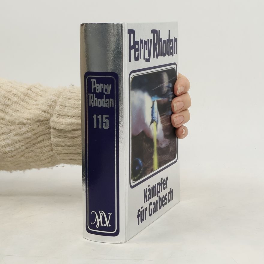 Perry Rhodan Kämpfer für Garbesch