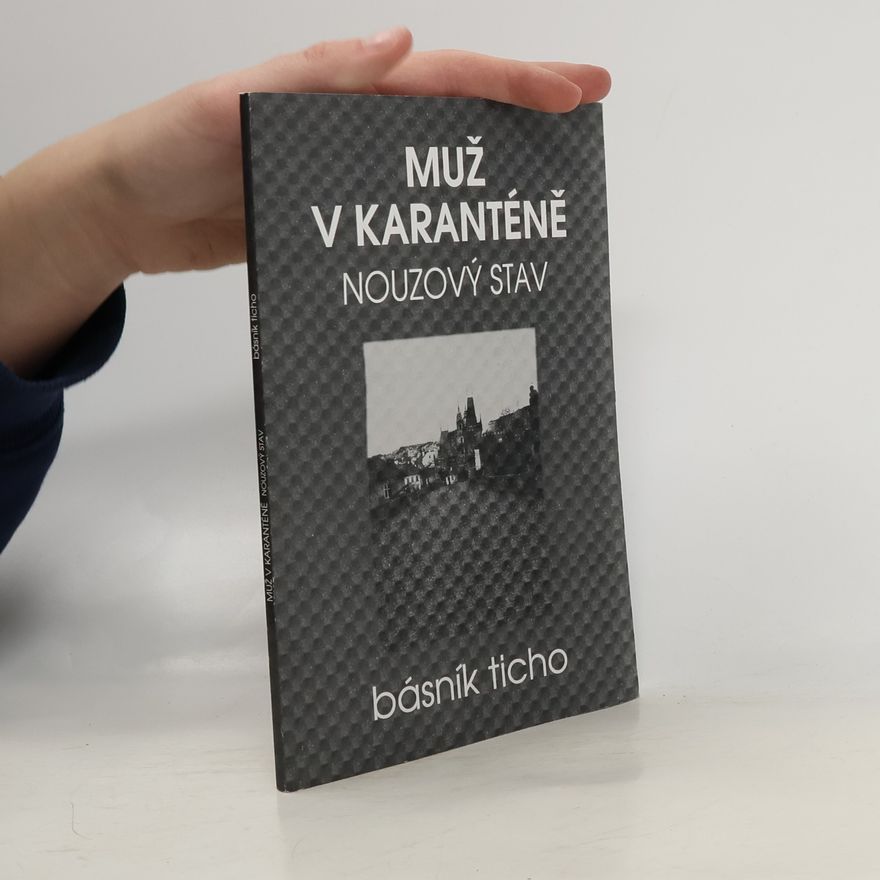 Básník Ticho Muž v karanténě - Nouzový stav